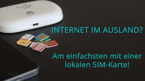 Internet im Ausland - Übersicht ausländische SIM-Karten
